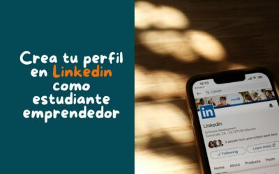 Cómo crear un perfil de Linkedin para emprendedores y estudiantes.